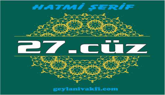 27.cüz hatim Kuranı Kerim mukabele